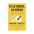 Libro-Si-Lo-Crees-Lo-Creas-Prh-1-1027733